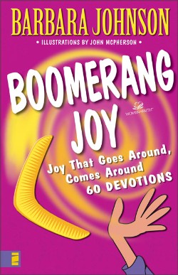 9780310231998 Boomerang Joy : Joy That Goes Around Comes Around