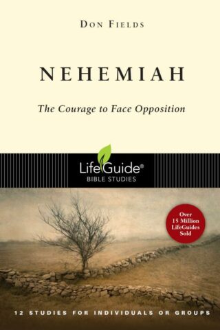 9780830830336 Nehemiah : Courage In The Face Of Opposition (Student/Study Guide)