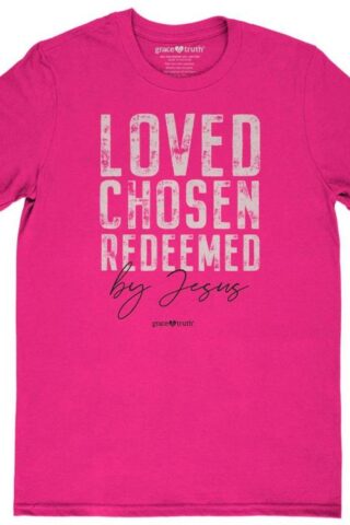 612978606070 Grace And Truth Loved Chosen Redeemed (2XL T-Shirt)