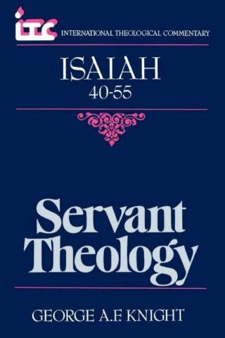 9780802810397 Isaiah 40-55 : Servant Theology