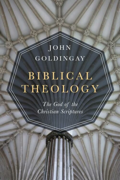 9780830851539 Biblical Theology : The God Of The Christian Scriptures