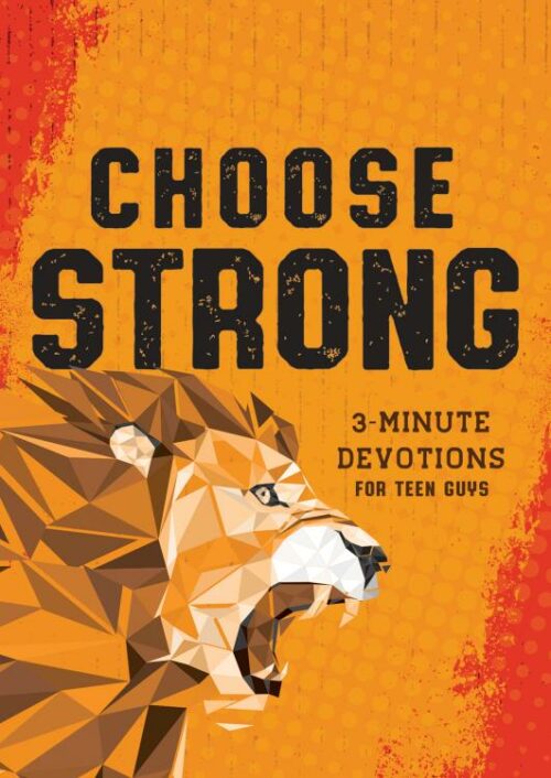 9781636098517 Choose Strong : 3-Minute Devotions For Teen Guys