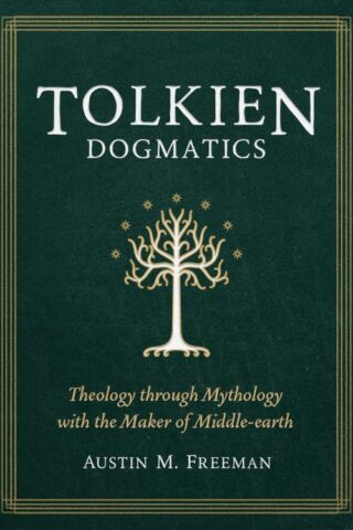 9781683596677 Tolkien Dogmatics : Theology Through Mythology With The Maker Of Middle-Ear