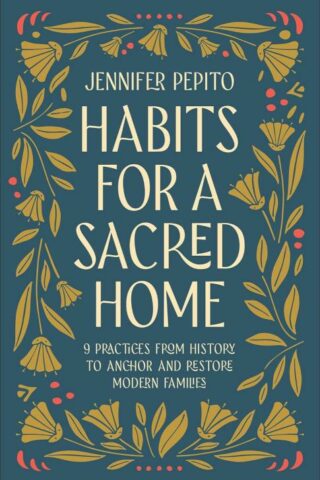 9780764243318 Habits For A Sacred Home