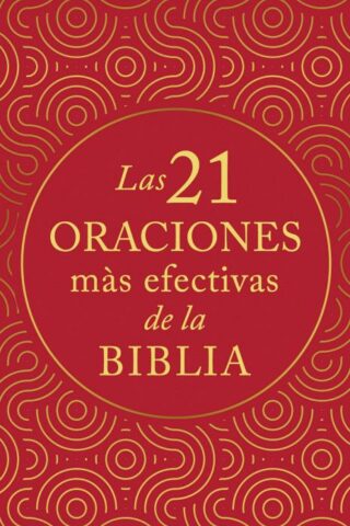 9781636098241 21 Oraciones Mas Efectivas De - (Spanish)