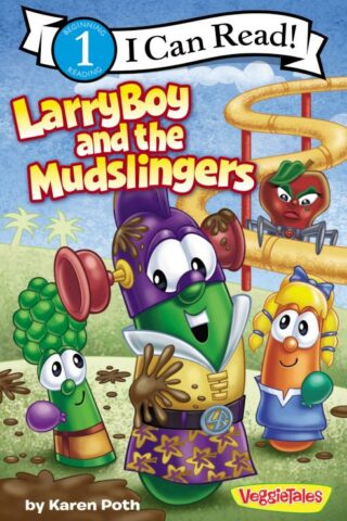 9780310732143 LarryBoy And The Mudslingers Level 1