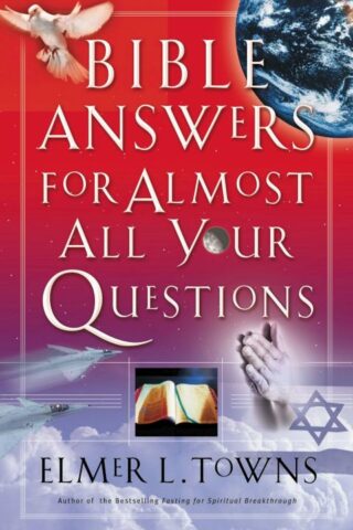 9780785263241 Bible Answers For Almost All Your Questions