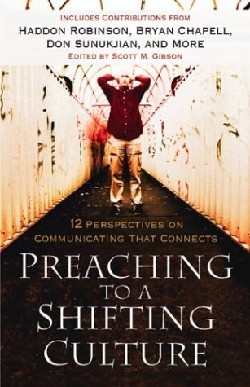 9780801091629 Preaching To A Shifting Culture