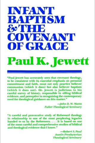 9780802817136 Infant Baptism And The Covenant Of Grace A Print On Demand Title