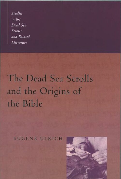 9780802846112 Dead Sea Scrolls And The Origins Of The Bible