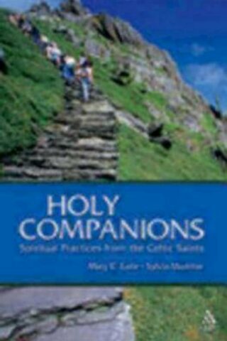 9780819219930 Holy Companions : Spiritual Practices From The Celtic Saints