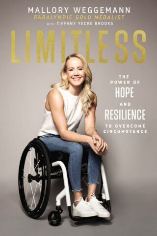 9781400223497 Limitless : The Power Of Hope And Resilience To Overcome Circumstance