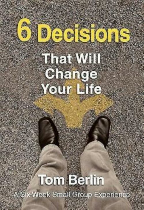 9781426794445 6 Decisions That Will Change Your Life Participant Book