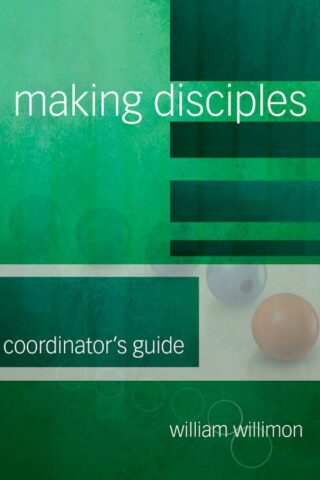 9781501848162 Making Disciples Coordinators Guide (Teacher's Guide)