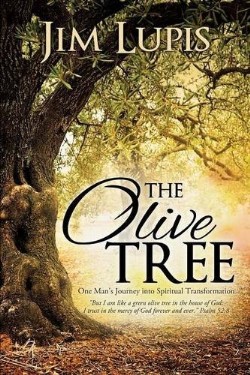 9781629521626 Olive Tree : One Mans Journey Into Spiritual Transformation