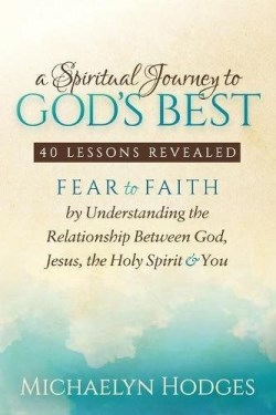 9781683503378 Spiritual Journey To Gods Best 40 Lessons Revealed