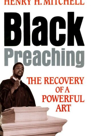 9780687036141 Black Preaching : The Recovery Of A Powerful Art (Revised)