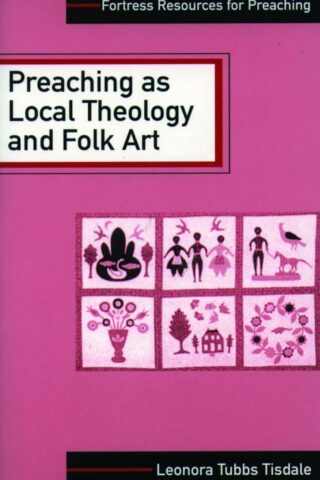 9780800627737 Preaching As Local Theology And Folk Art