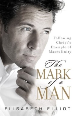 9780800731328 Mark Of A Man (Reprinted)