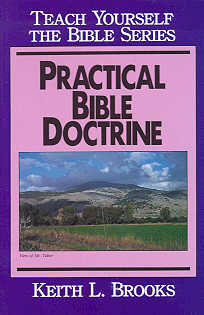 9780802467331 Practical Bible Doctrine