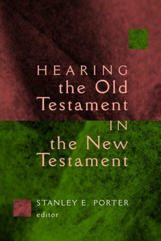 9780802828460 Hearing The Old Testament In The New Testament