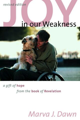 9780802860699 Joy In Our Weakness (Revised)