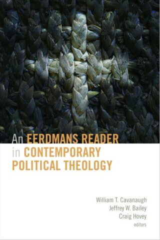 9780802864406 Eerdmans Reader In Contemporary Political Theology