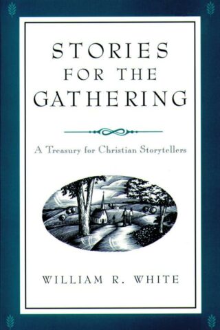 9780806633459 Stories For The Gathering