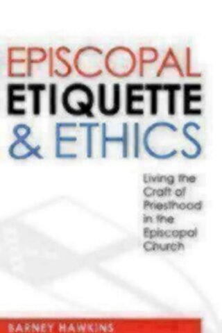 9780819224064 Episcopal Etiquette And Ethics