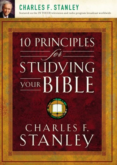 9781400200979 10 Principles For Studying Your Bible