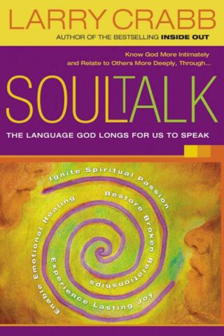 9781591453475 Soul Talk : The Language God Longs For Us To Speak