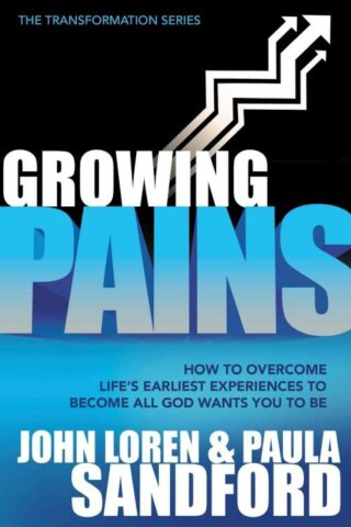 9781599792781 Growing Pains : How To Overcome Life's Earliest Experiences To Become All G