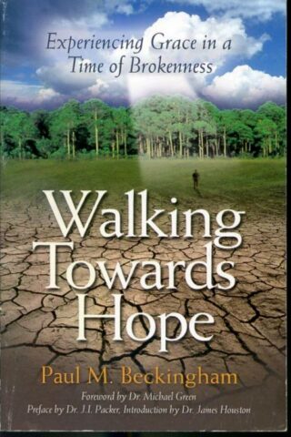 9781894860246 Walking Towards Hope