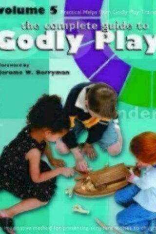 9781931960045 Complete Guide To Godly Play 5