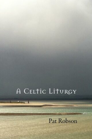 9780281074105 Celtic Liturgy