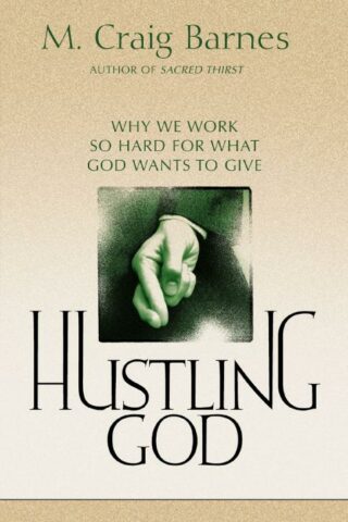 9780310239529 Hustling God : Why We Work So Hard For What God Wants To Give