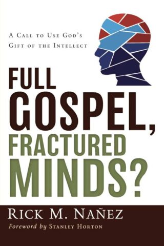 9780310263081 Full Gospel Fractured Minds