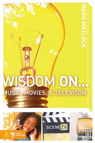 9780310279310 Wisdom On Music Movies And Television