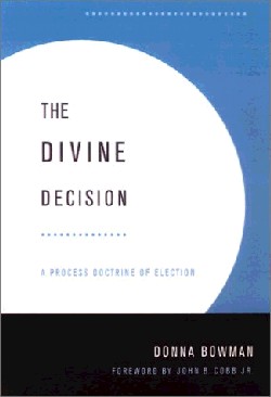 9780664224943 Divine Decision : A Process Doctrine Of Election