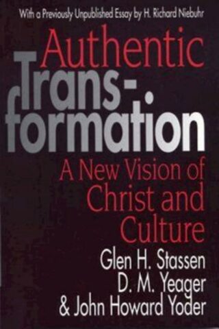 9780687022731 Authentic Transformation : A New Vision Of Christ And Culture