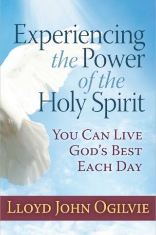 9780736952491 Experiencing The Power Of The Holy Spirit