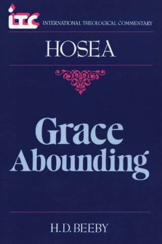 9780802804303 Hosea : Grace Abounding