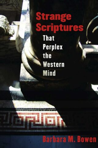 9780802815118 Strange Scriptures : That Perplex The Western Mind (Reprinted)