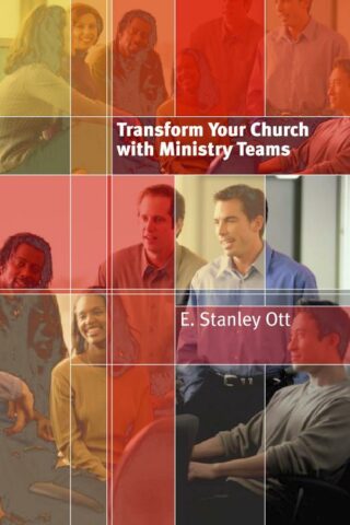 9780802822338 Transform Your Church With Ministry Teams