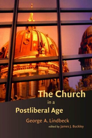 9780802839954 Church In A Postliberal Age