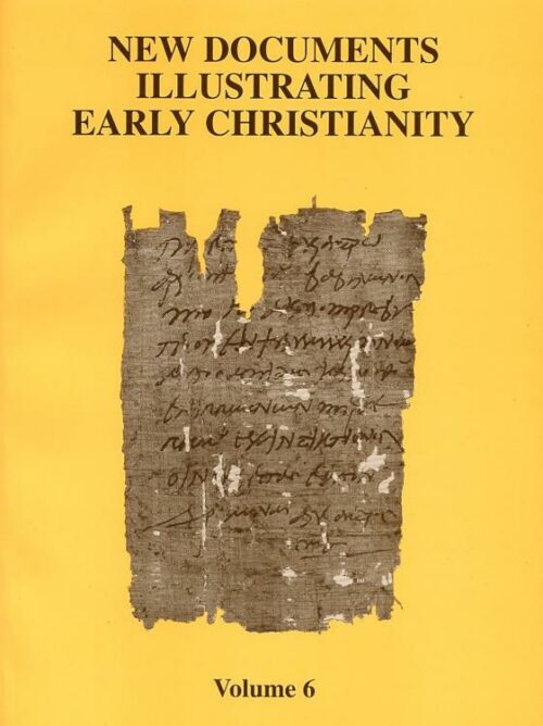 9780802845160 New Documents Illustrating Early Christianity 6