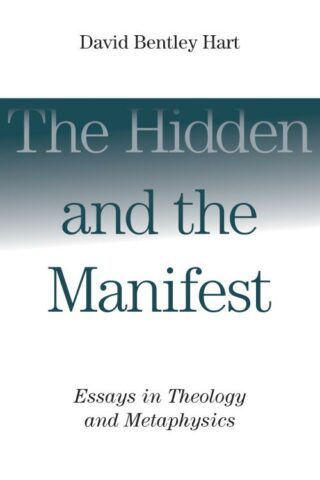 9780802865960 Hidden And The Manifest