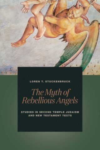 9780802873156 Myth Of Rebellious Angels