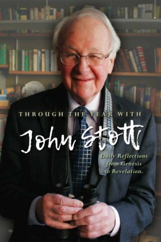 9780857219640 Through The Year With John Stott