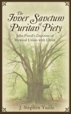 9781601780171 Inner Sanctum Of Puritan Piety